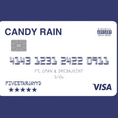 Candy Rain ft. Gman, Dredajoint