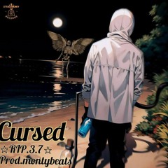 Cursed (Prod.M0ntybeats)