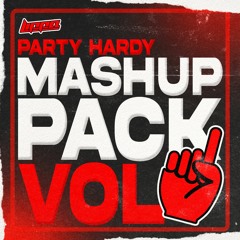 Party Hardy Mashup Pack Vol. 1