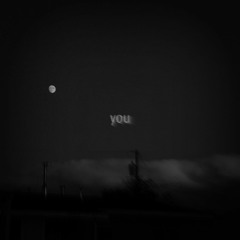 you - slowed + reverb/edited