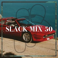 SLACK MIX 50