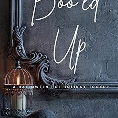 GET KINDLE 💑 Boo’ed Up: A Halloween Hot Holiday Hookup (Hot Holiday Hookup Novella)