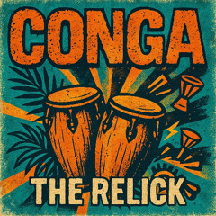 Conga (The Relick) 🪘