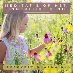 Meditatie Op Het Innerlijke Kind