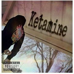 Ketamine (Prod. Joeyshawty)