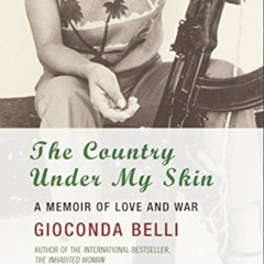 FREE KINDLE 💗 The Country Under My Skin: A Memoir of Love and War by  Gioconda Belli
