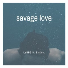 SAVAGE LOVE (COVER) ft. Emilyn