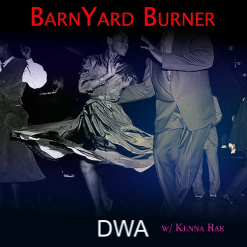 Barnyard Burner - Collab w/ Kenna-Rae