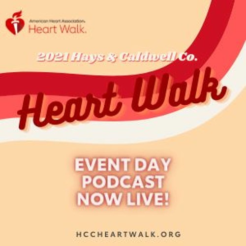 Stream aha_swa Listen to Hays & Caldwell County Heart Walk Podcast