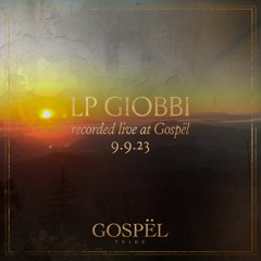 LP Giobbi - Live @ GOSPËL