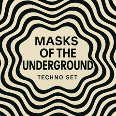 Masks of the Underground - Hypnotic Hard Techno Set (Kobosil, Ueberrest, N.O.B.A, Charlie Sparks)