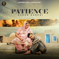 Patience | Karan Gandhi