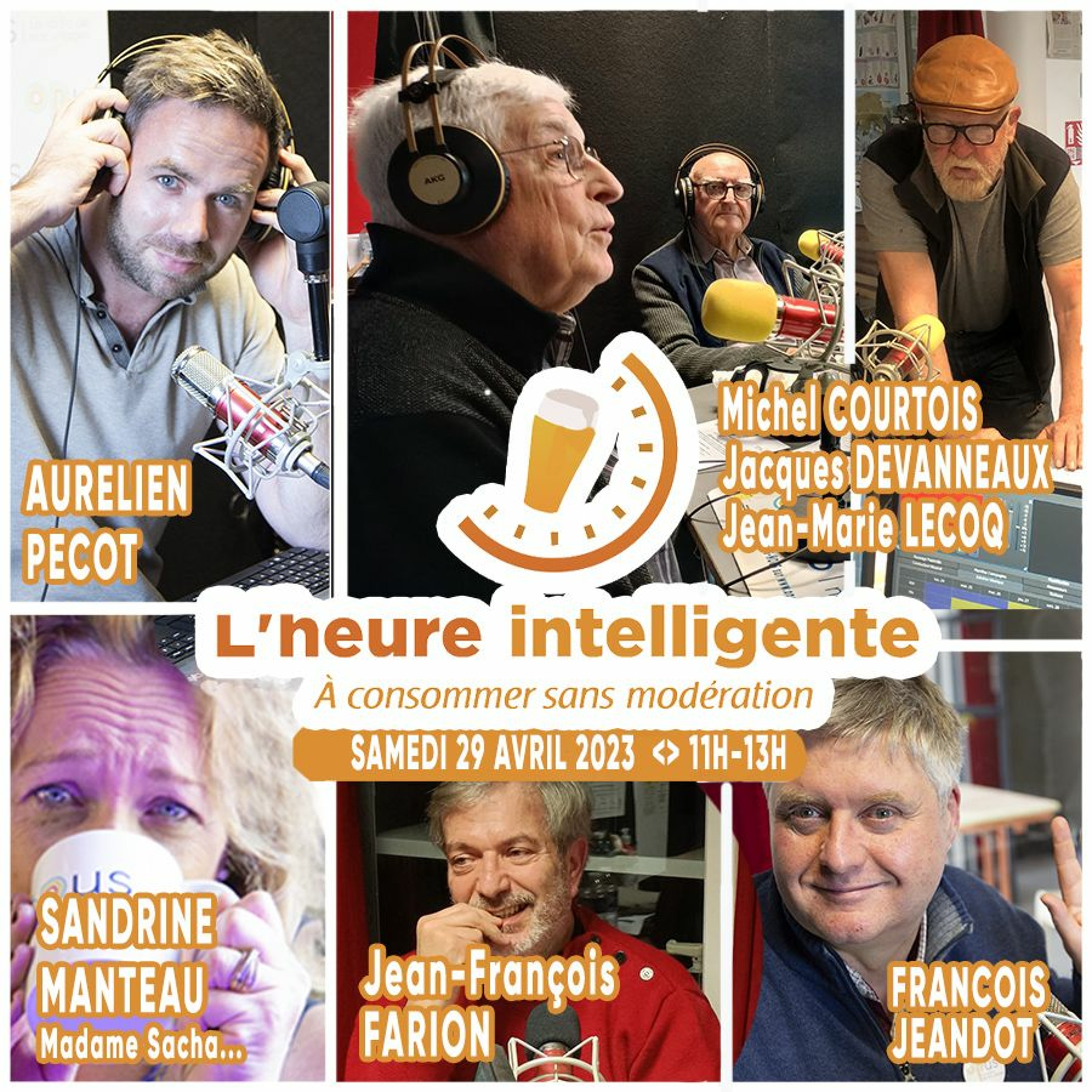L'heure intelligente EM76 - SAMEDI 29/04/23 - Michel Courtois, Jacques Devanneaux...