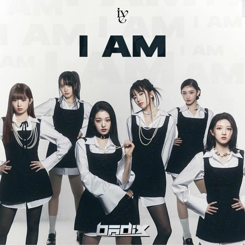 IVE (아이브) - 'I AM' [Badix Remix]