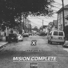 mission complete (feat lxxas4real)