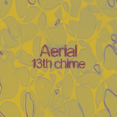 Chime 11: Aerial
