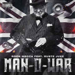 Man-O-War ft. Ruste Juxx