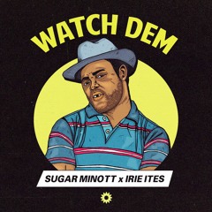 Sugar Minott & Irie Ites - Watch Dem (Evidence Music)