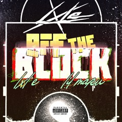 Off The Block (feat. Lil Maru)