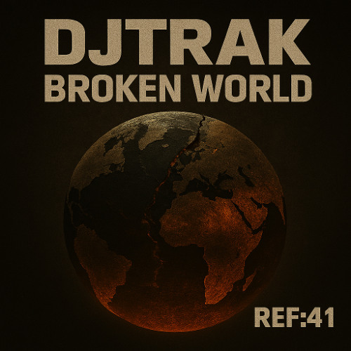 DjTrak - Broken World by Apocalipsis Radio