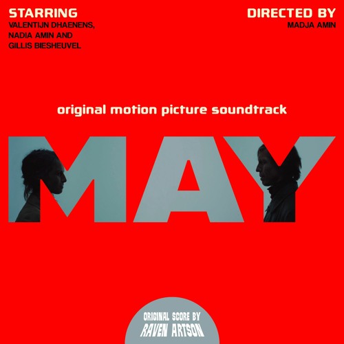 Stream Raven Artson | Listen to May (Original Motion Picture Soundtrack)  playlist online for free on SoundCloud