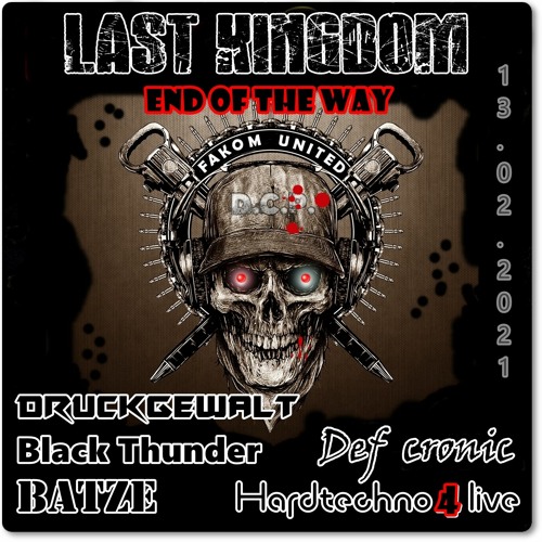 Last Kingdom 2021 - Powerfull sessions schranz & hardtechno for DCP -