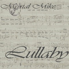 Lullaby - Mortal Mike Prod: Boss Dream Music