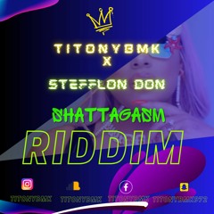 TitonyBMK X Stefflon Don - SHATTAGASM RIDDIM 2023