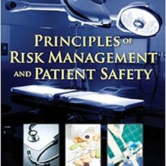 [READ] EBOOK 📗 Principles of Risk Management and Patient Safety by Barbara J. Youngb