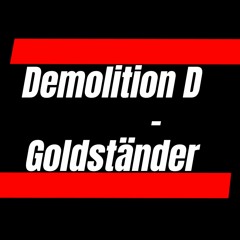 Demolition D - Goldständer (Free Download)