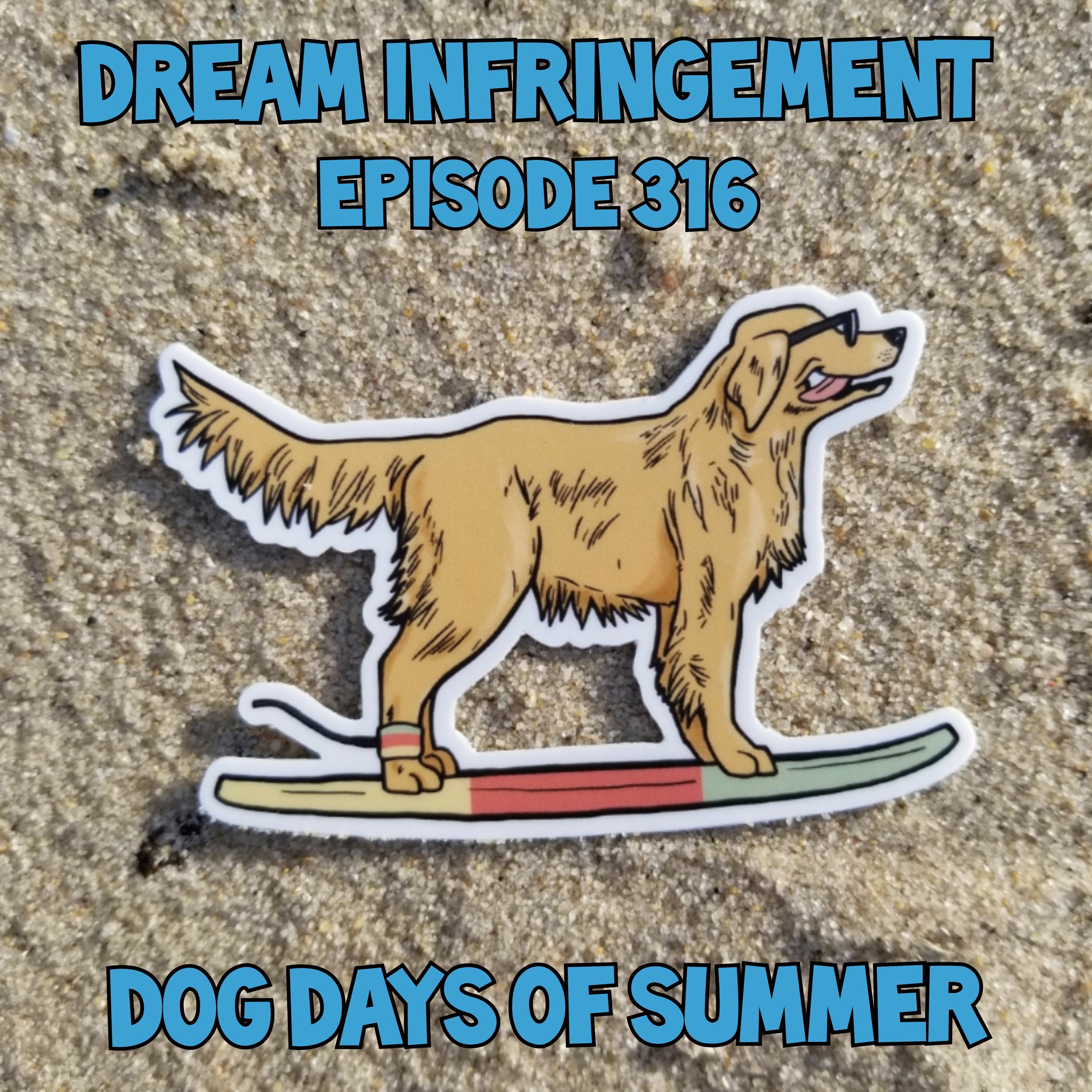 Dream Infringement 316 episode artwork