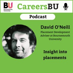 E5: Insight into placements at Bournemouth University with David O'Neill