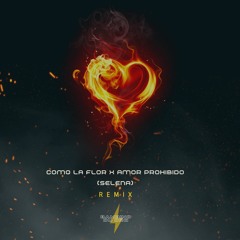 Como La Flor X Amor Prohibido (Selena) - Bambino Du Oro & NATO Remix