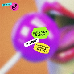 Petty Davis and Wyser - I Need (Shmoo's Uptown Jazz Lounge Remix) Clip