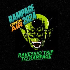 RAVESSIO: TRIP TO RAMPAGE V1