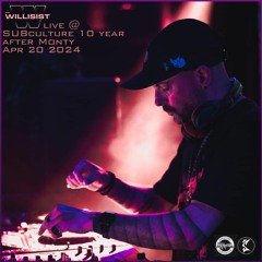 Willisist live at SUBculture Saturdays, Monty Apr 20 2024