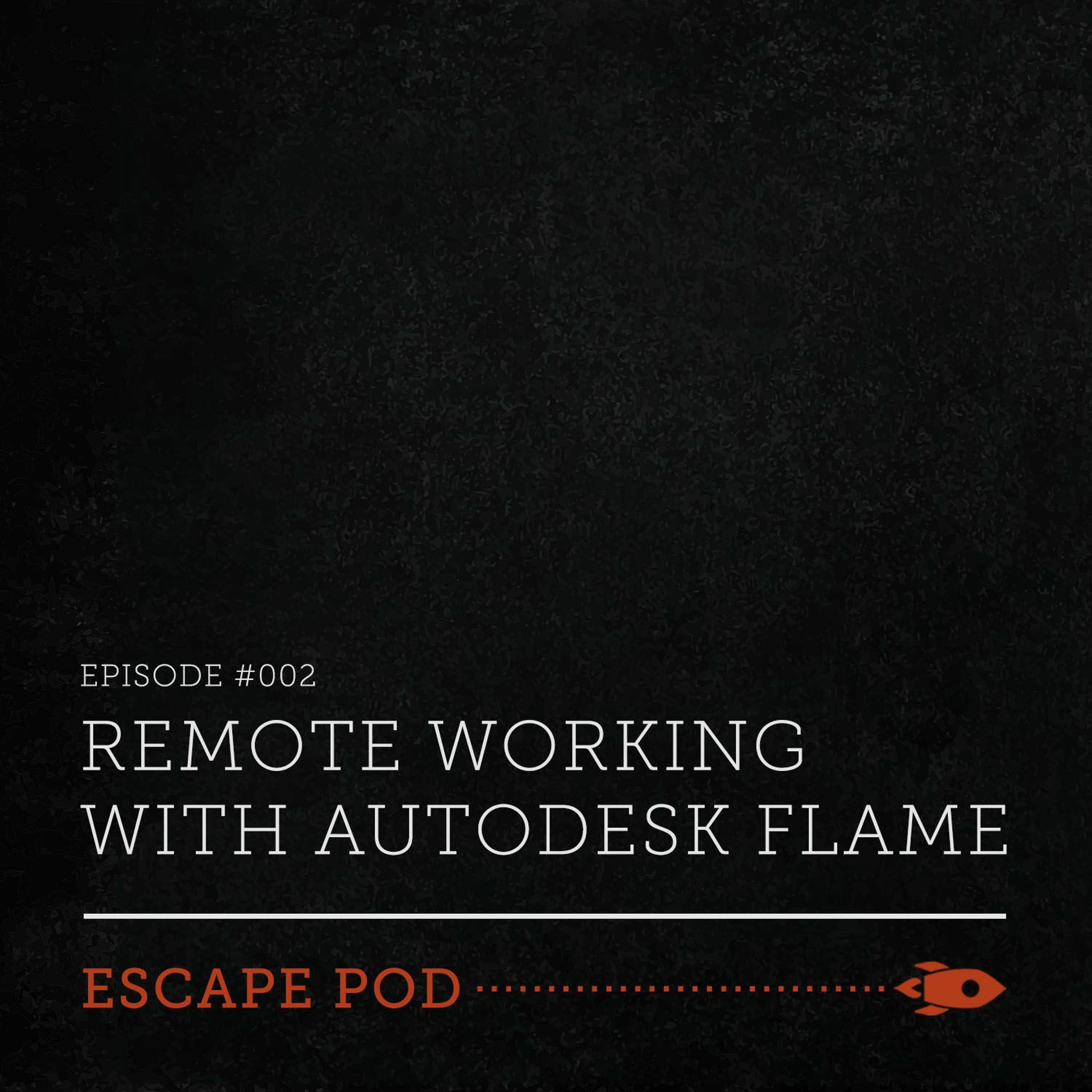 Remote Working With Autodesk Flame episode artwork