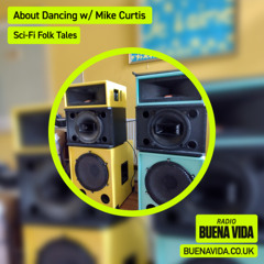 About Dancing w/ Mike Curtis - Radio Buena Vida 06.06.25