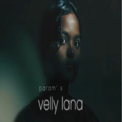 VELLY LANA PARAM