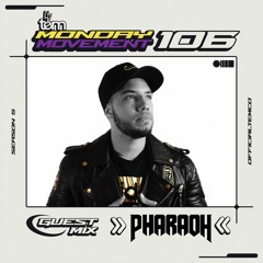 DJ Pharaoh Guest Mix - Monday Movement (EP. 106)