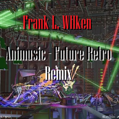 Animusic - Future Retro (Remix)