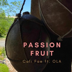Passionfruit ft. O.L.A