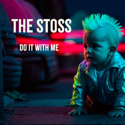 Do It With Me - The Stoss
