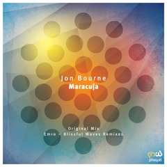 Jon Bourne - Maracuja (Blissful Waves Remix)