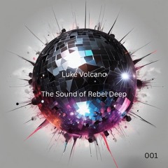 The Sound of Rebel Deep 001