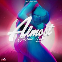 Chronic Law - Almost