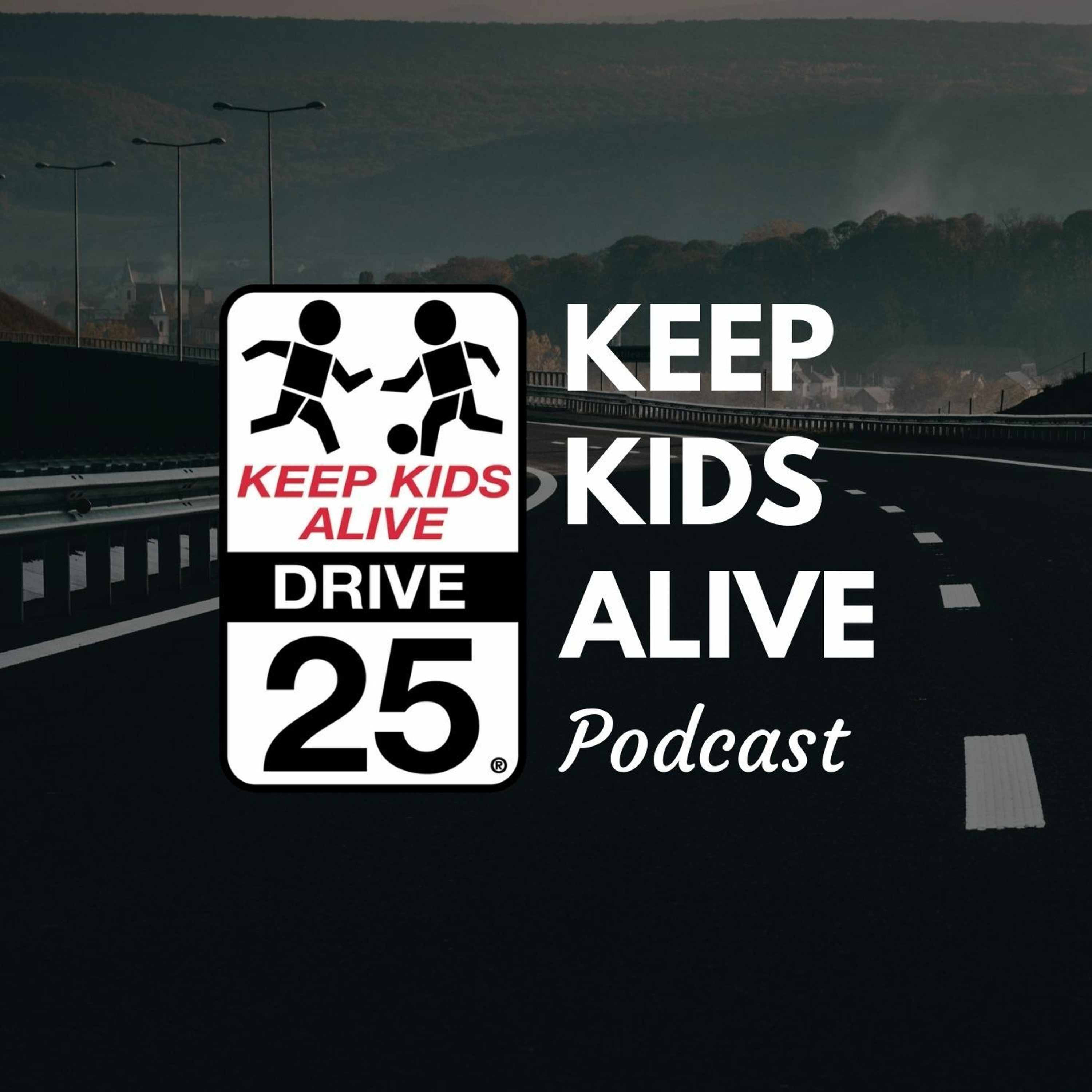 Keep Kids Alive Podcast