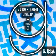 Anorre & Doriann - Amapa (Original Mix)