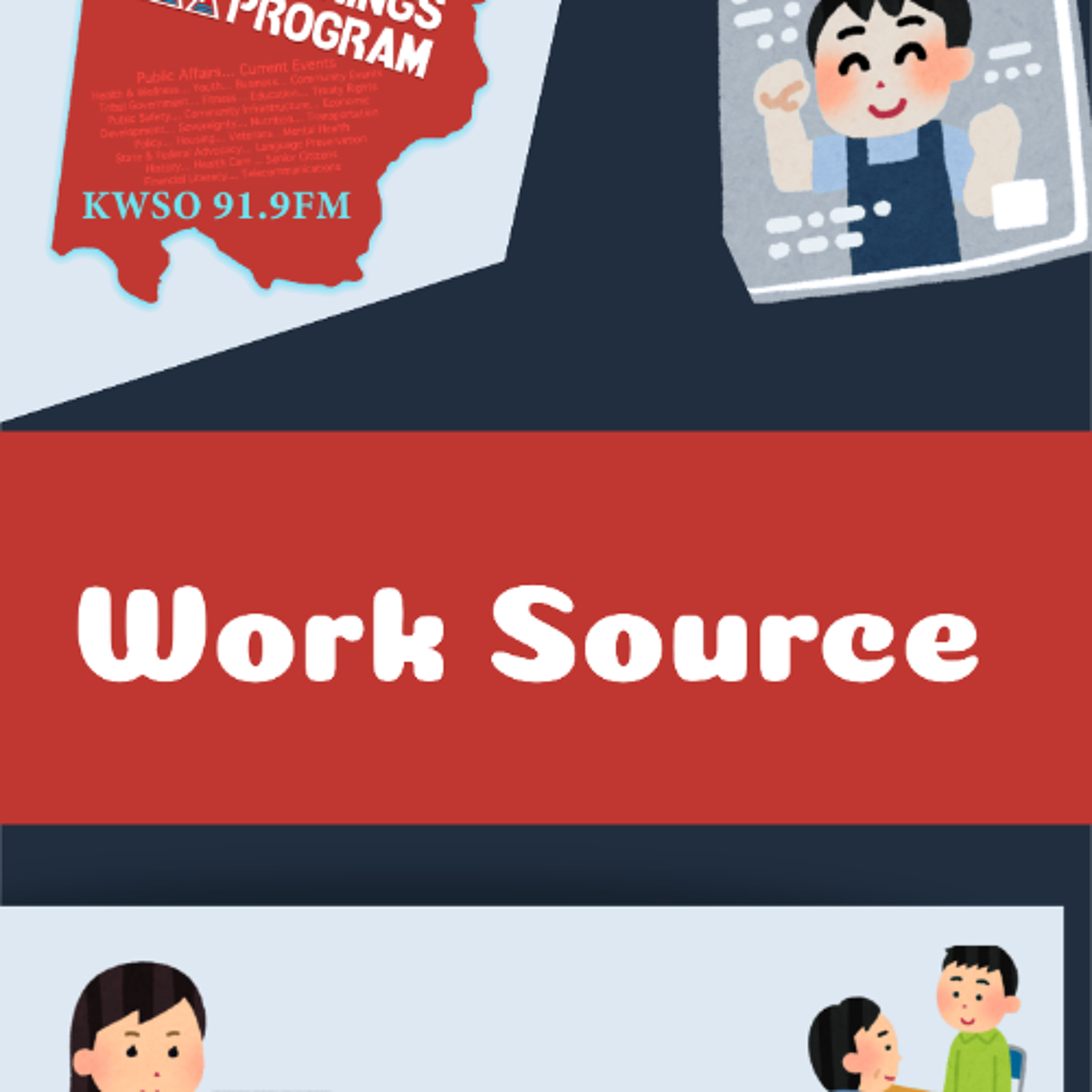 Work Source - KWSO Warm Springs Program Podcast episode artwork