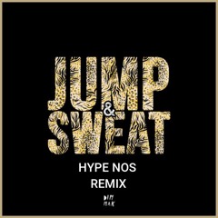 Garmiani Ft. Sanjin - Jump & Sweat (Hype Nos Remix)